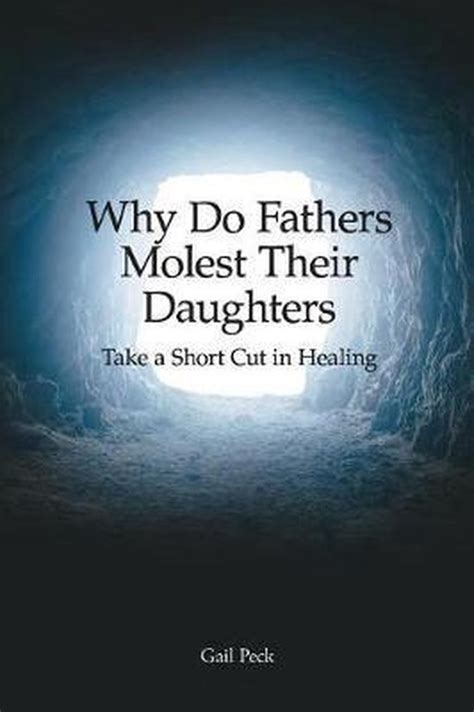 There are three <b>fathers</b> present like that. . What percentage of fathers molest their daughters